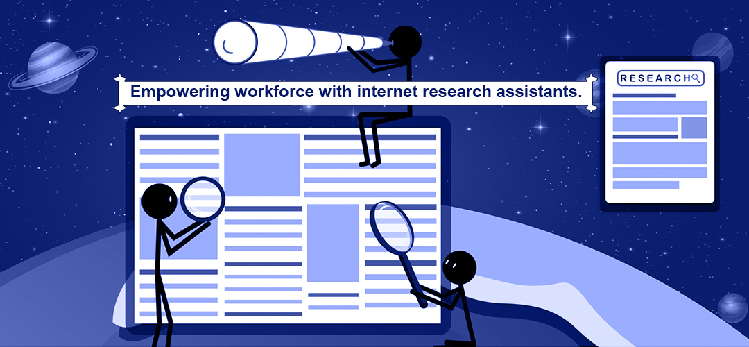 Empowering Your Workforce with Internet Research Assistants